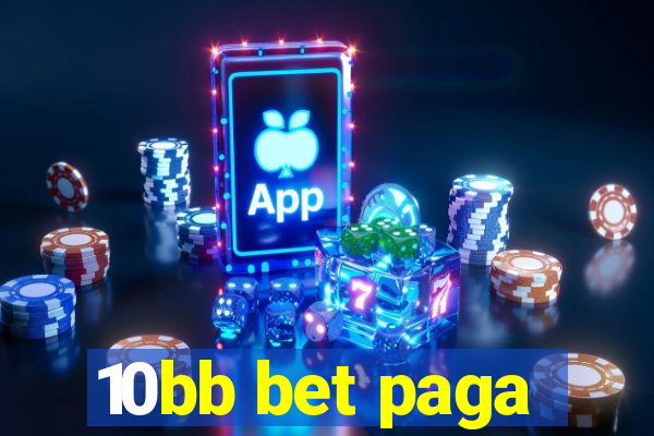 10bb bet paga